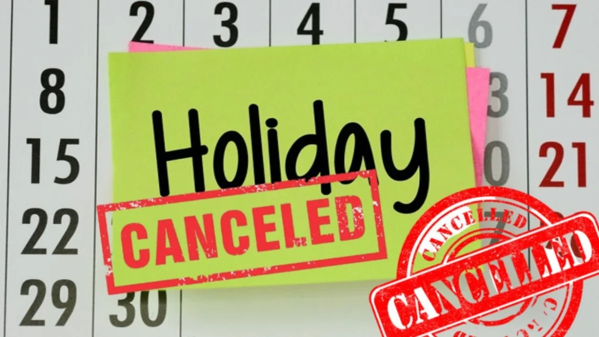 छुट्टियाँ रद्द